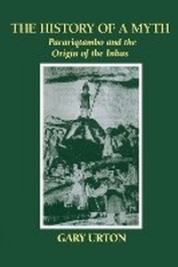 Enlarge image Cover: The History of a Myth - University of Texas Press