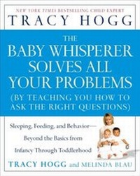 Enlarge image Cover: The Baby Whisperer Solves All Your Problems - Atria Books