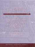 Cover: The Power of Video Technology in International Comparative Research in Education - National Academies Press