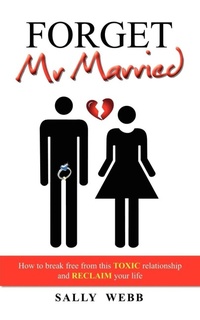 Enlarge image Cover: Forget Mr Married - Outskirts Press