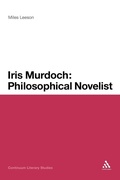 Cover: Iris Murdoch: Philosophical Novelist - Continuum Publishing Corporation