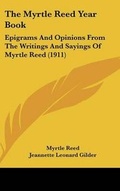 Cover: The Myrtle Reed Year Book - Kessinger Publishing