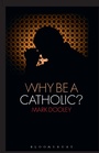Cover: Why Be a Catholic? - Continuum Publishing Corporation