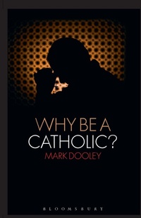Enlarge image Cover: Why Be a Catholic? - Continuum Publishing Corporation