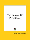 Bild: The Reward Of Persistence - Kessinger Publishing