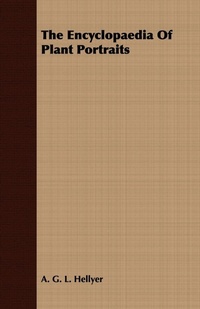 Abbildung von: The Encyclopaedia Of Plant Portraits - Read Books