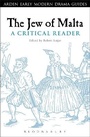 Cover: The Jew of Malta: A Critical Reader - The Arden Shakespeare