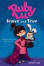 Cover: Ruby Lu, Brave and True - Atheneum Books for Young Readers