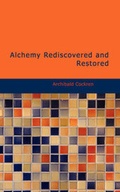 Cover: Alchemy Rediscovered and Restored - BiblioLife
