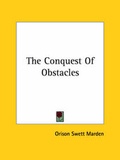 Bild: The Conquest Of Obstacles - Kessinger Publishing