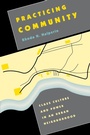Cover: Practicing Community - University of Texas Press