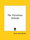 Bild: The Victorious Attitude - Kessinger Publishing Co