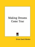 Bild: Making Dreams Come True - Kessinger Publishing