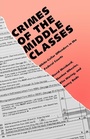 Cover: Crimes of the Middle Classes - Yale University Press