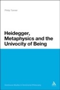 Cover: Heidegger, Metaphysics and the Univocity of Being - Continuum Publishing Corporation