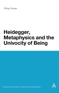 Enlarge image Cover: Heidegger, Metaphysics and the Univocity of Being - Continuum Publishing Corporation