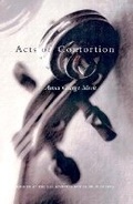Cover: Acts of Contortion - University of Wisconsin Press