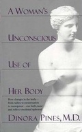 Cover: A Woman's Unconscious Use of Her Body - Yale University Press