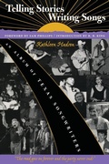 Cover: Telling Stories, Writing Songs - University of Texas Press