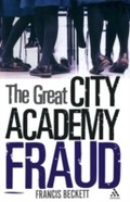 Cover: The Great City Academy Fraud - Continuum Publishing Corporation