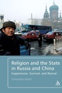 Cover: Religion and the State in Russia and China - Continuum Publishing Corporation