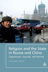 Enlarge image Cover: Religion and the State in Russia and China - Continuum Publishing Corporation
