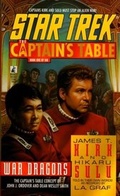 Cover: Star Trek: The Captain's Table #1: James T. Kirk & Hikaru Sulu: War Dragons - Pocket Books