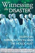 Cover: Witnessing the Disaster - University of Wisconsin Press