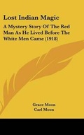 Cover: Lost Indian Magic - Kessinger Publishing