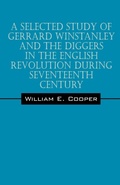 Cover: A Selected Study of Gerrard Winstanley and the Diggers in the English Revolution During Seventeenth Century - Outskirts Press