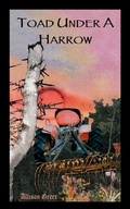 Cover: Toad Under A Harrow - Trafford Publishing