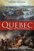 Cover: Quebec:The Story of Three Sieges - Continuum Publishing Corporation