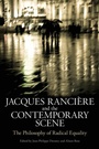 Cover: Jacques Ranciere and the Contemporary Scene - Continuum Publishing Corporation