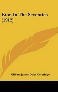 Abbildung von: Eton In The Seventies (1912) - Kessinger Publishing