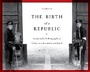 Cover: The Birth of a Republic - University of Washington Press