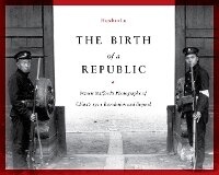 Enlarge image Cover: The Birth of a Republic - University of Washington Press
