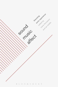 Enlarge image Cover: Sound, Music, Affect - Bloomsbury Academic USA