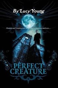 Enlarge image Cover: Perfect Creature - Lulu.com