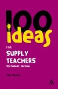 Cover: 100 Ideas for Supply Teachers - Continuum Publishing Corporation