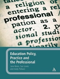 Enlarge image Cover: Education Policy, Practice and the Professional - Continuum Publishing Corporation