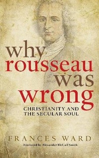 Enlarge image Cover: Why Rousseau was Wrong - Bloomsbury Continuum