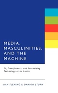 Cover: Media, Masculinities, and the Machine - Continuum Publishing Corporation