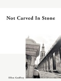 Cover: Not Carved In Stone - Trafford Publishing