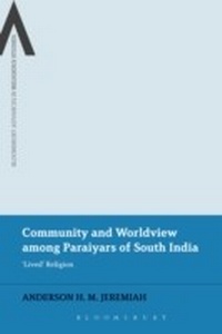 Bild vergrößern Bild: Community and Worldview among Paraiyars of South India - Bloomsbury Academic USA