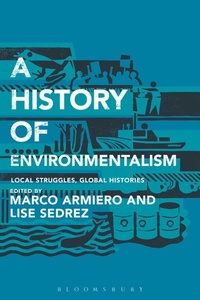 Enlarge image Cover: A History of Environmentalism - Bloomsbury Academic USA