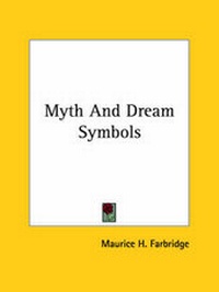 Abbildung von: Myth And Dream Symbols - Kessinger Publishing