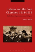 Cover: Labour and the Free Churches, 1918-1939 - Bloomsbury Academic USA