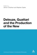 Cover: Deleuze, Guattari and the Production of the New - Continuum Publishing Corporation
