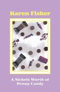 Cover: A Nickel's Worth of Penny Candy - Trafford Publishing