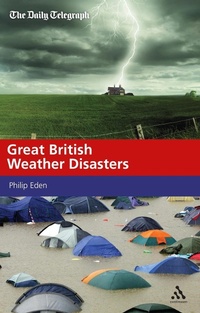 Abbildung von: Great British Weather Disasters - Continuum Publishing Corporation